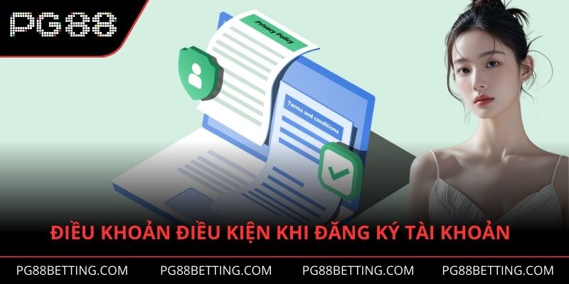 Quy định về điều khoản và điều kiện khi đăng ký tạo tài khoản