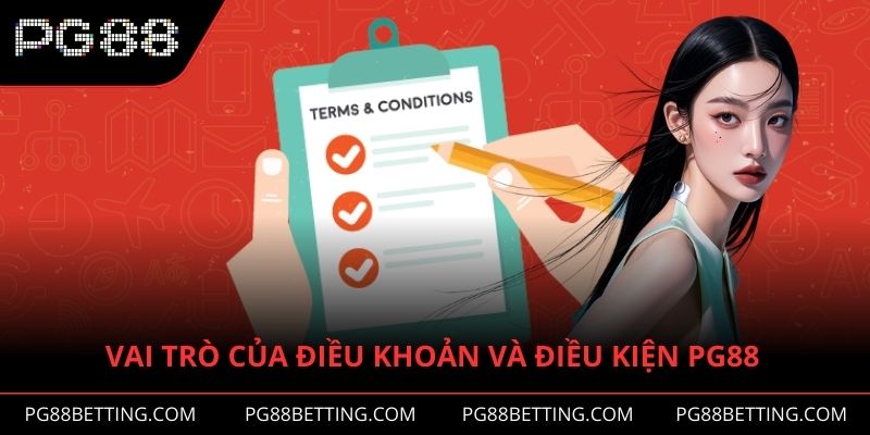 Điều khoản và điều kiện có vai trò vô cùng quan trọng